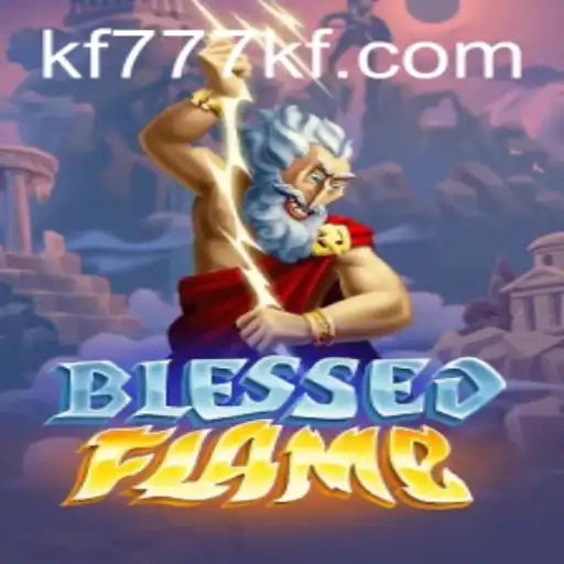 Discover the Thrill of BlessedFlame: A Comprehensive Guide to the Latest Fantasy Game