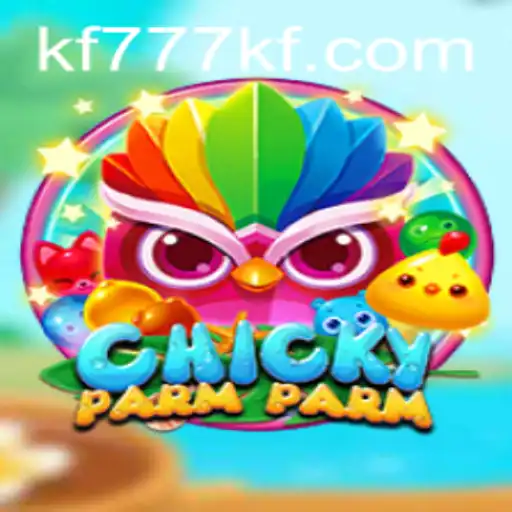 ChickyParmParm: A New Gaming Experience with FK777.COM